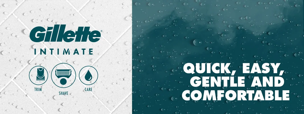 Gillette Intimate products offer a quick, easy, gentle, and comfortable trim, shave, and care experience.