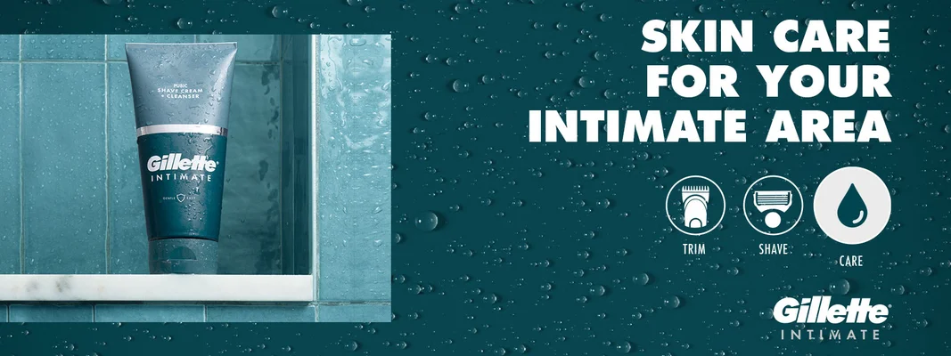 Gillette Intimate pubic shave cream and cleanser for skin care in your intimate area.