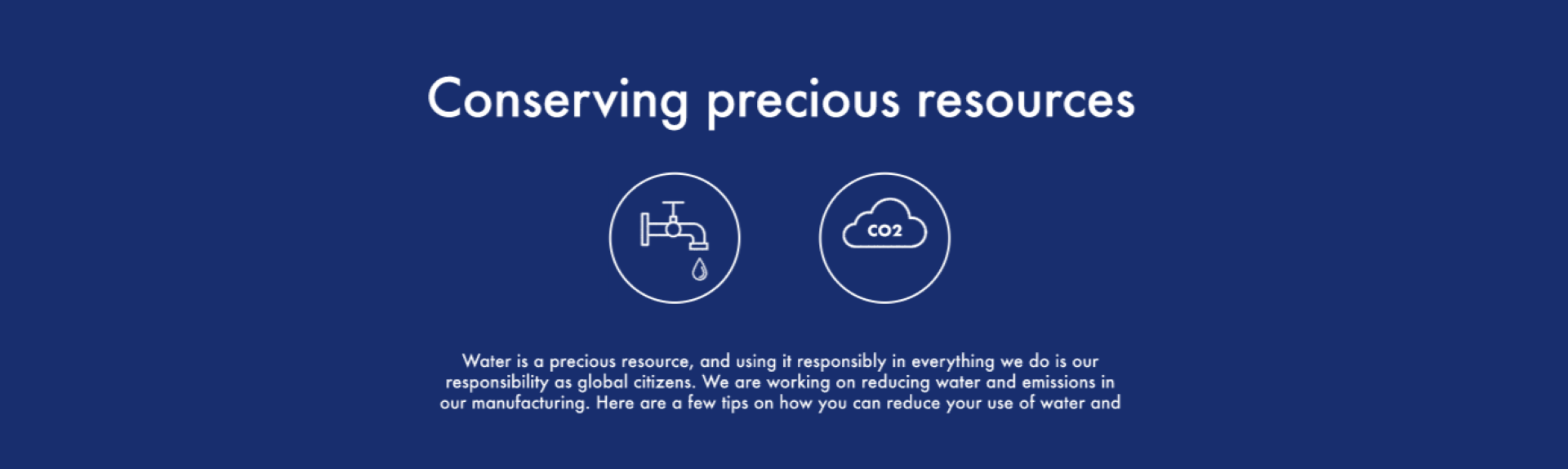 Conserving precious resources